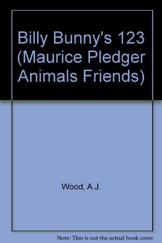 Stock image for Billy Bunny's 123 (Maurice Pledger Animals Friends) for sale by Goldstone Books