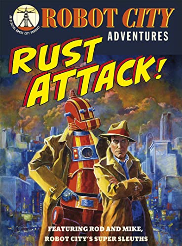 Imagen de archivo de Rust Attack! (Robot City Adventures) a la venta por WorldofBooks