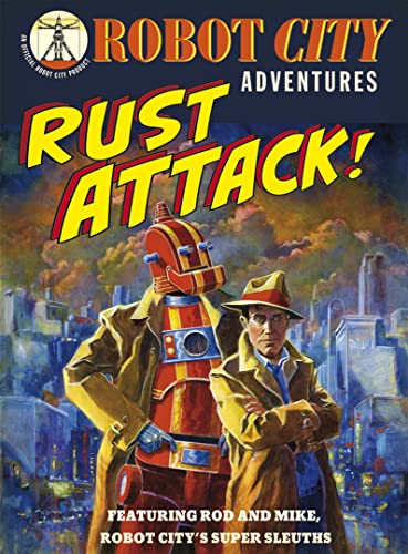 Stock image for Rust Attack! (Robot City Adventures) for sale by WorldofBooks