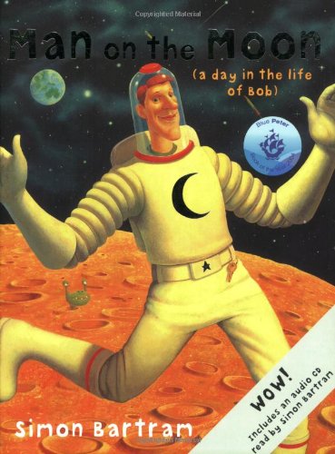 Stock image for Man on the Moon: A Day in the Life of Bob (Book & CD) for sale by WorldofBooks