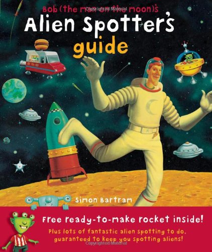 Beispielbild fr Bob's Alien Spotter Guide zum Verkauf von WorldofBooks