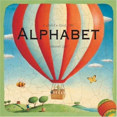 Beispielbild fr Alphabet: A Child's First Abc by Alison Jay zum Verkauf von WorldofBooks