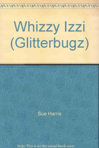 Stock image for Whizzy Izzi (A Busybugz Glitter Book) for sale by ThriftBooks-Atlanta