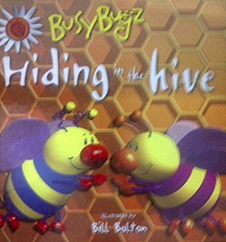 Busybugz Hide and Seeks - Hiding in the Hive (BusyBugz Hide & Seeks) (9781840114812) by Sue Harris