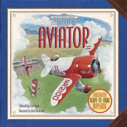 Stock image for Explorer 's Library The Story of an Aviator (Fantastic ready-to-make-Biplane) for sale by WorldofBooks
