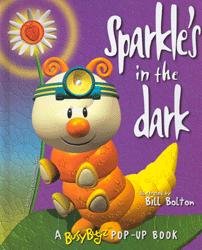 Beispielbild fr Sparkle's in the Dark : A Busybugz Pop-Up Book zum Verkauf von SecondSale
