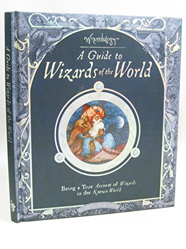 Imagen de archivo de A GUIDE TO WIZARDS OF THE WORLD : BEING A TRUE ACCOUNT OF WIZARDS IN THE KNOWN WORLD Hardback Book (Includes Set of Game Cards - 2007) a la venta por Comics Monster