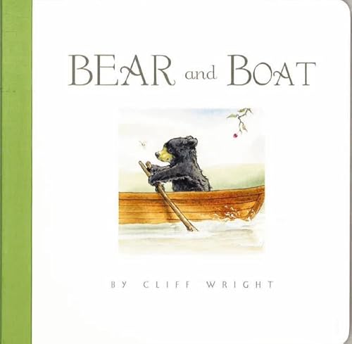 Beispielbild fr Bear and Boat. by Cliff Wright zum Verkauf von ThriftBooks-Atlanta