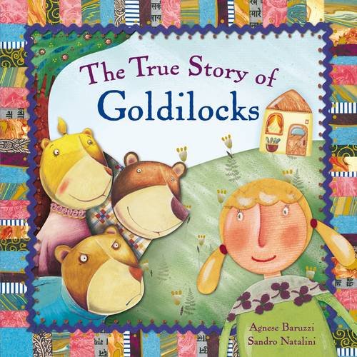 Beispielbild fr The True Story of Goldilocks zum Verkauf von WorldofBooks