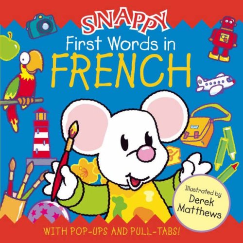 Beispielbild fr Snappy First Words in French zum Verkauf von Ammareal