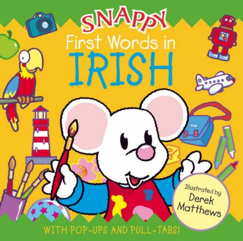 Stock image for Snappy First Words in Irish (Snappy Language) for sale by WorldofBooks