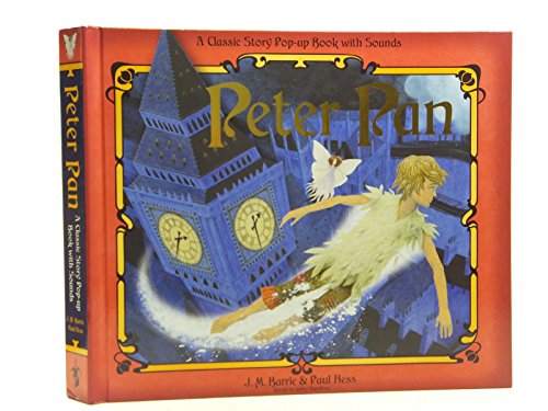 Stock image for Peter Pan: A Classic Pop-up Story with Sounds. (Classic Pop Up Sound Book) for sale by WorldofBooks