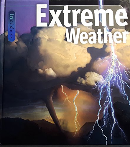 Stock image for Extreme Weather (Insiders Series) for sale by WorldofBooks