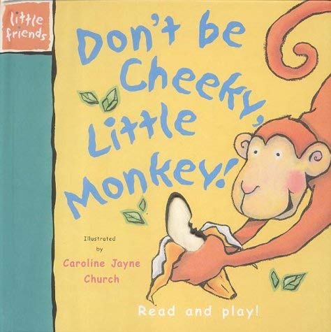 DonAt Be Pesky, Little Monkey (Little Friends) (9781840118100) by Sue Harris