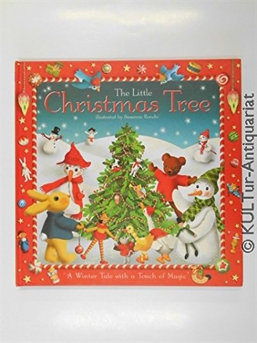 Imagen de archivo de The Little Christmas Tree: a winter tale with a touch of magic a la venta por Gil's Book Loft