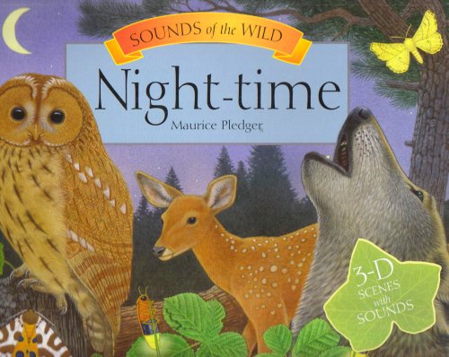 Stock image for Night Time (Maurice Pledger's Sounds of the Wild) for sale by GF Books, Inc.