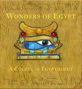 Imagen de archivo de Wonders of Egypt: A Course in Egyptology a la venta por AwesomeBooks