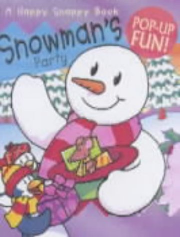 9781840119114: Snowman's Party (Happy Snappy Book S.)