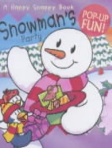 Stock image for Snowman's Party (Happy Snappy Book) (Happy Snappy Book S.) for sale by WorldofBooks