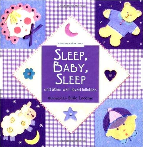 Stock image for Sleep, Baby, Sleep and other well-loved lullabies (Nursery Collection) for sale by WorldofBooks