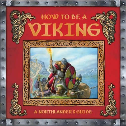 9781840119534: How to Be a Viking