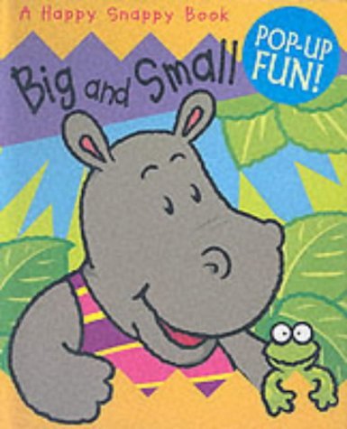 Beispielbild fr Big and Small (Happy Snappy Book) zum Verkauf von AwesomeBooks