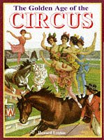 Beispielbild fr The Golden Age of the Circus zum Verkauf von Reuseabook
