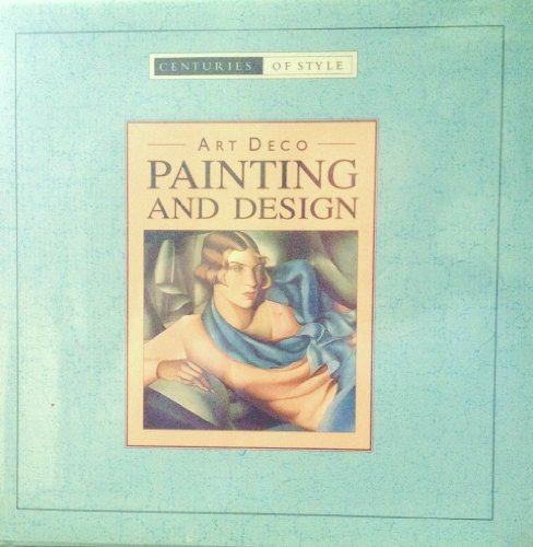 Beispielbild fr Art Deco Painting and Design (Centuries of Style) zum Verkauf von ThriftBooks-Dallas