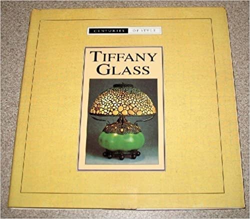 Imagen de archivo de Tiffany Glass (Centuries of Style) a la venta por AwesomeBooks