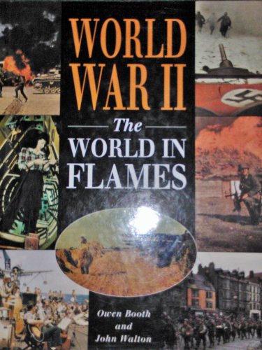 World War II: the World in Flames (9781840131581) by Owen Booth