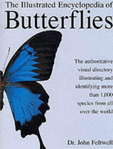 The illustrated encyclopedia of butterflies (9781840131703) by Feltwell, John (1948-)