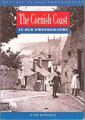 The Cornish Coast in Old Photographs