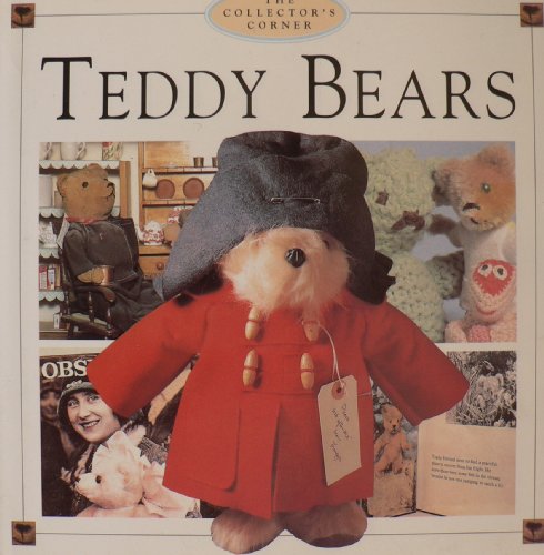 Stock image for Teddy Bears - Collector's Corner for sale by WorldofBooks