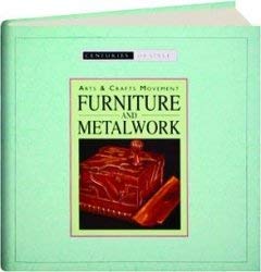 Beispielbild fr Arts and Crafts Movement Furniture & Metalwork (Centuries of style) zum Verkauf von WorldofBooks