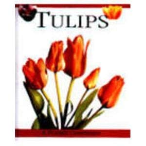 Beispielbild fr Tulips (A Pocket Companion) zum Verkauf von Half Price Books Inc.