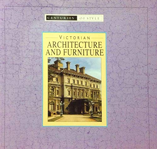 Stock image for Victorian Architecture and Furniture for sale by Adagio Books