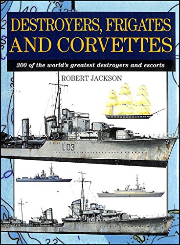 9781840133172: Destroyers, Frigates and Corvettes