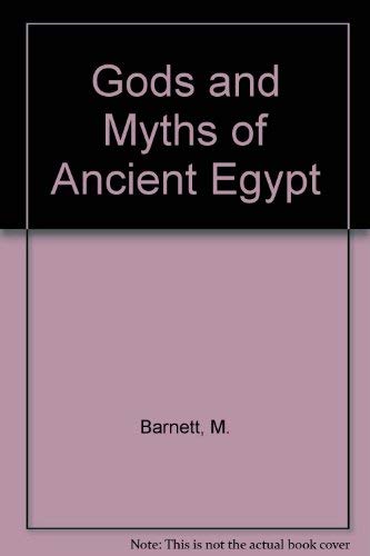 Stock image for Gods and Myths of Ancient Egypt for sale by Better World Books Ltd