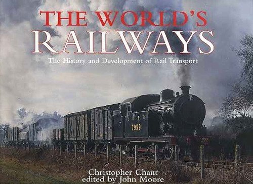 Imagen de archivo de The World's Railways. The History and Development of Rail Transport. a la venta por Dial-A-Book