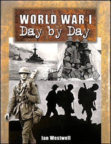 9781840133622: World War I: Day by Day