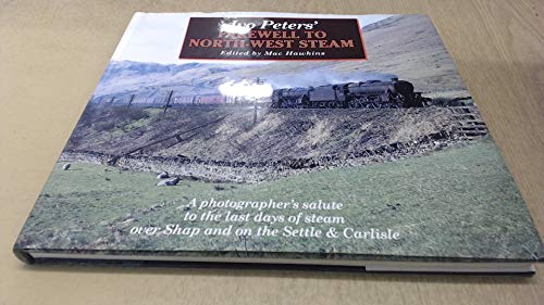 Stock image for Ivo Peters' Farewell to North-west Steam for sale by J. and S. Daft