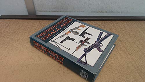 Beispielbild fr Twentieth-century Small Arms: Over 270 of the World's Greatest Small Arms (Expert Guide Series) zum Verkauf von WorldofBooks