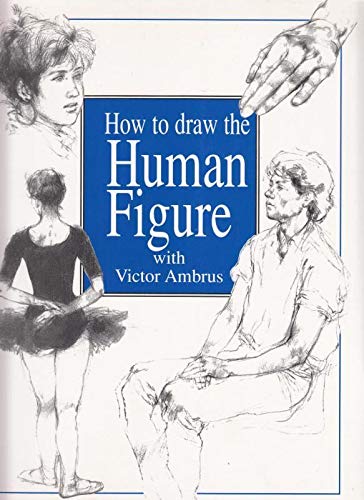 9781840134254: How to Draw the Human Figure