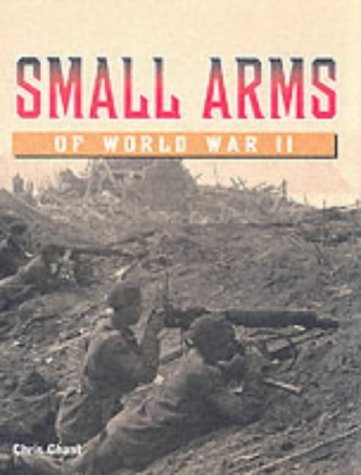 Beispielbild fr Small Arms of World War II zum Verkauf von Books Unplugged