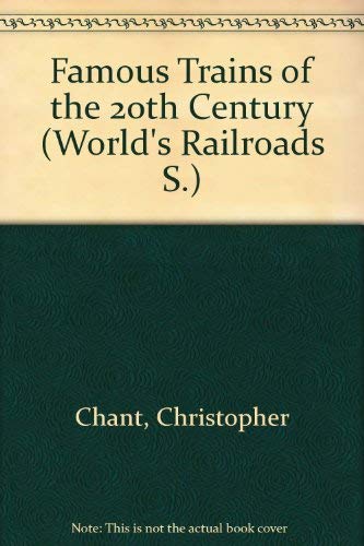 Beispielbild fr Famous Trains of the 20th Century (Worlds Railroads S.) zum Verkauf von Reuseabook