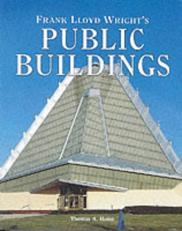 9781840134698: Frank Lloyd Wright's Public Buildings