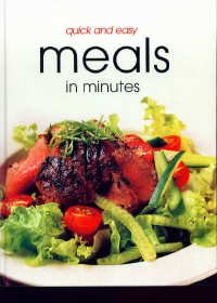 Stock image for Quick and Easy Meals in Minutes for sale by More Than Words