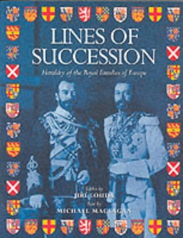 Beispielbild fr Lines of Succession: Heraldry of the Royal Families of Europe zum Verkauf von WorldofBooks