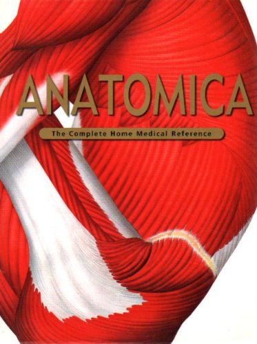 Beispielbild fr Anatomica: The Complete Home Medical Reference zum Verkauf von WorldofBooks