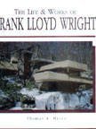 Beispielbild fr Life & Works of Frank Lloyd Wright zum Verkauf von Books From California